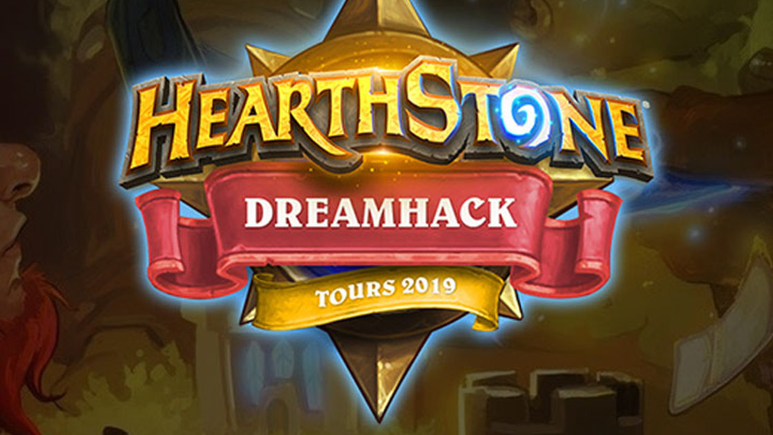 Hearthstone - Dreamhack Tours 2019 : Résultats, classement et infos sur le tournoi HS