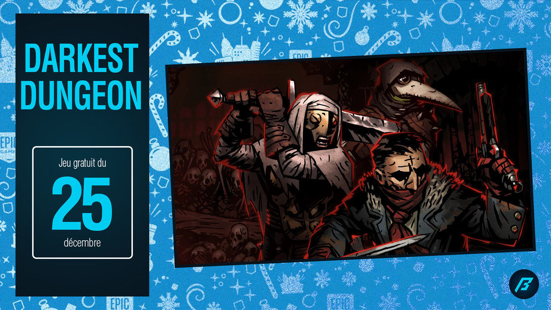 Darkest Dungeon, jeu gratuit de l'Epic Games Store du 25 décembre