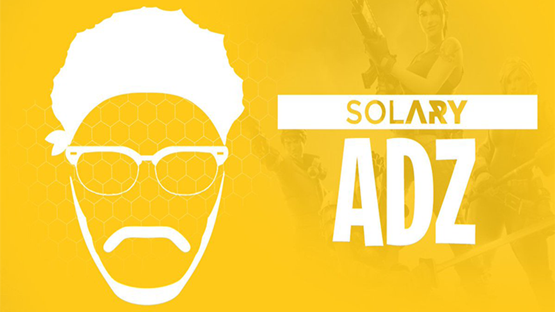 Solary Fortnite recrute Adz dans son équipe