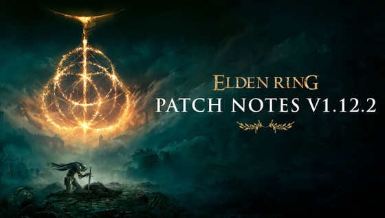 Elden Ring patch note 1.12.2 : quelles nouveautés dans la mise à jour ?