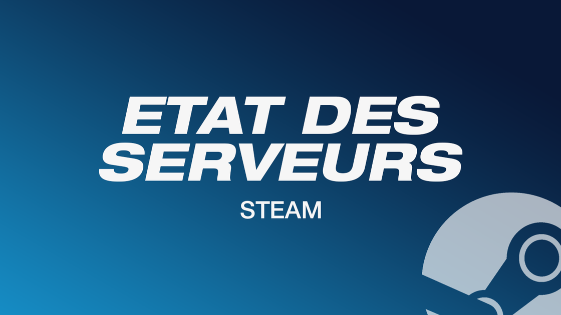 Steam server status, comment connaître l'état des serveurs ?