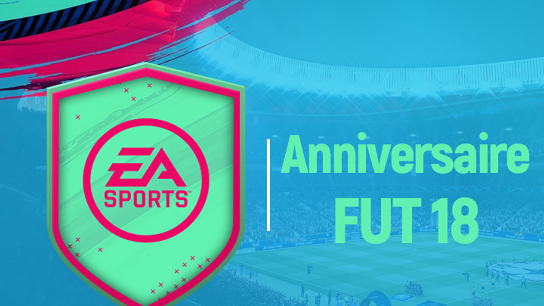 FIFA 19 : Solution DCE Anniversaire FUT 18