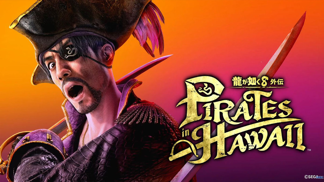 Pirate Yakuza in Hawaii : Sega dévoile le prochain jeu Like a Dragon et c'est complètement déjanté !