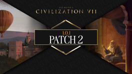 Civilization VII Patch 1.0.1 : CIV 7 reçoit de gros changements pour sa sortie officielle !