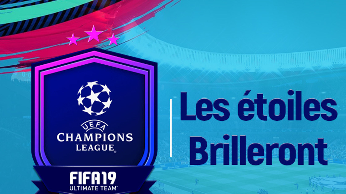 FIFA 19 : Solution DCE UEFA Les étoiles brilleront