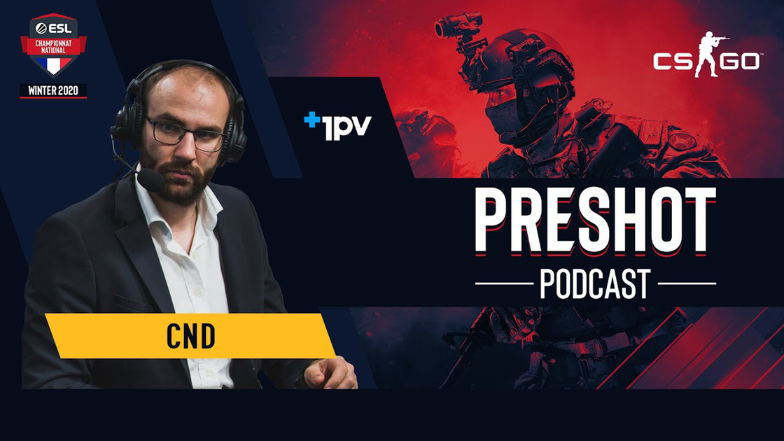 Interview de Cnd pour le podcast esport PRESHOT