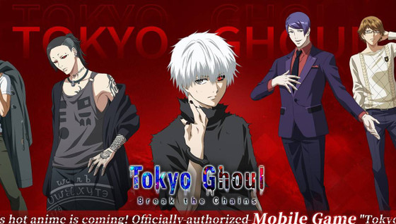 Tokyo Ghoul Break the Chains Tier List : liste des meilleurs personnages du jeu