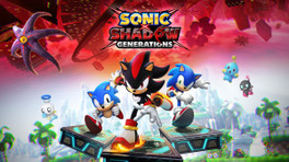 Test de Sonic x Shadow Generations : une nouvelle ombre pour l’avenir de la série