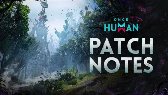 Once Human Patch notes : que contient la mise à jour du 1er août ?