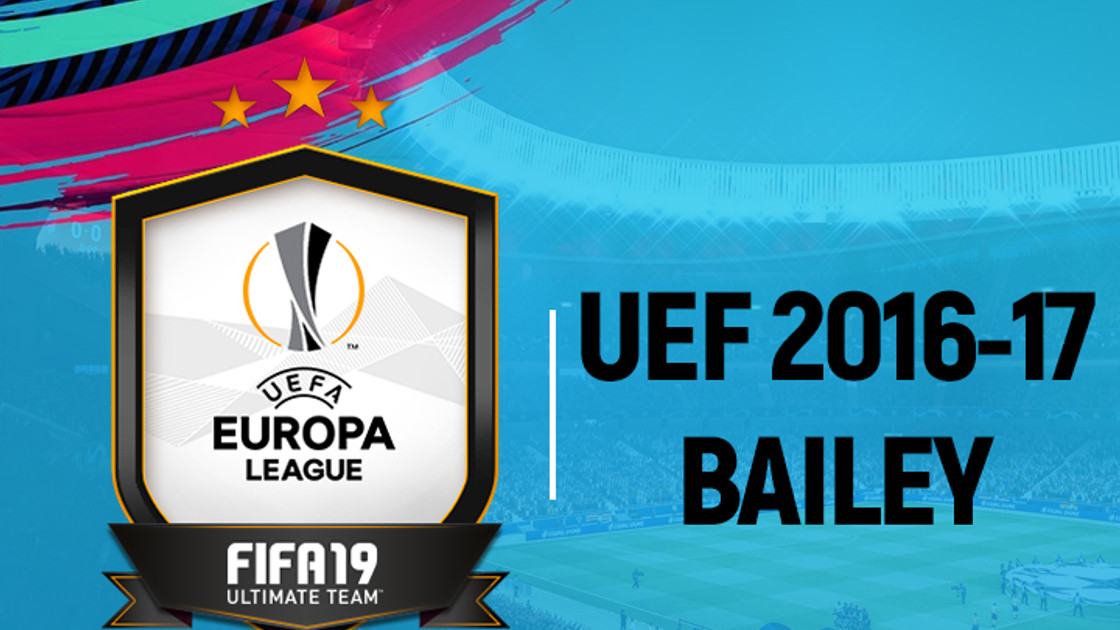 FIFA 19 : Solution DCE Leon Bailey UEL