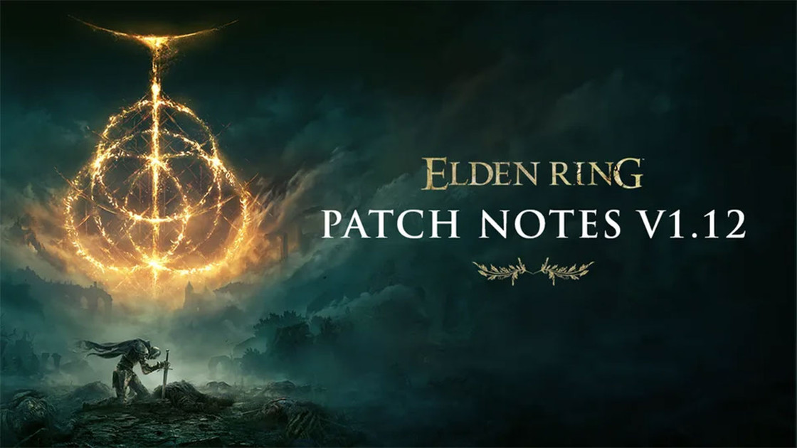 Elden Ring patch note 1.12 : toutes les nouveautés de la mise à jour 1.013