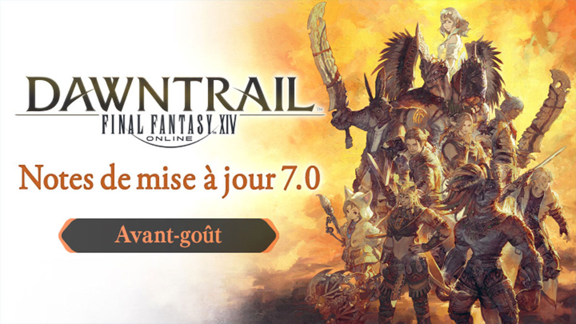 FF14 Dawntrail : avant-goût du patch note de la mise à jour 7.0 et ses nouveautés