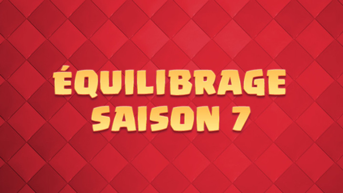 Clash Royale : Mise à jour de janvier, nouvelle saison 7 et équilibrage des cartes