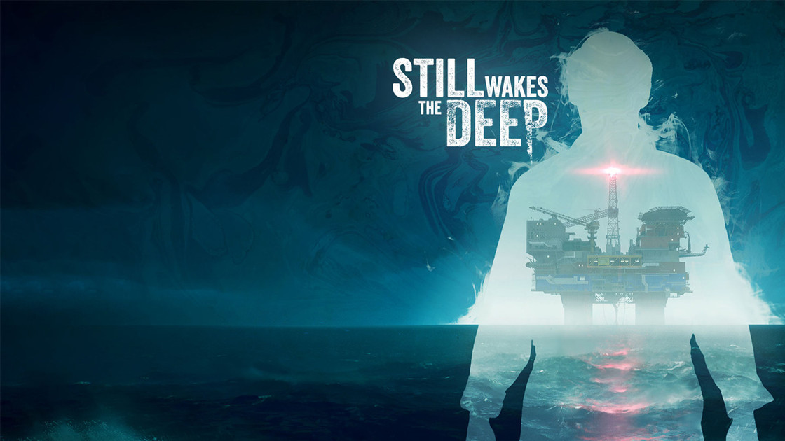 Still Wakes the Deep date de sortie, quand est-il disponible ?