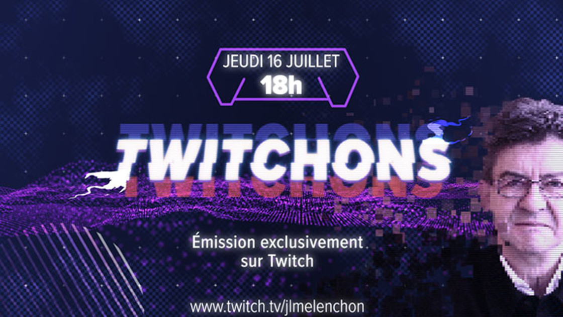 Mélenchon sur Twitch : L'émission Twitchons revient, date et infos