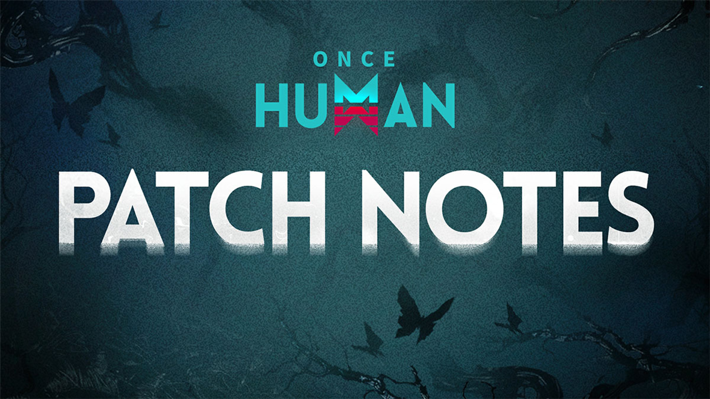 once-human-patch-note-mise-a-jour-maj