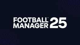 Football Manager 2025 ne verra jamais le jour, les joueurs sont déçus de cette décision !