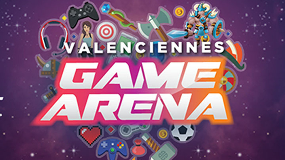 Valenciennes Game Arena : Tournois, infos et résultats