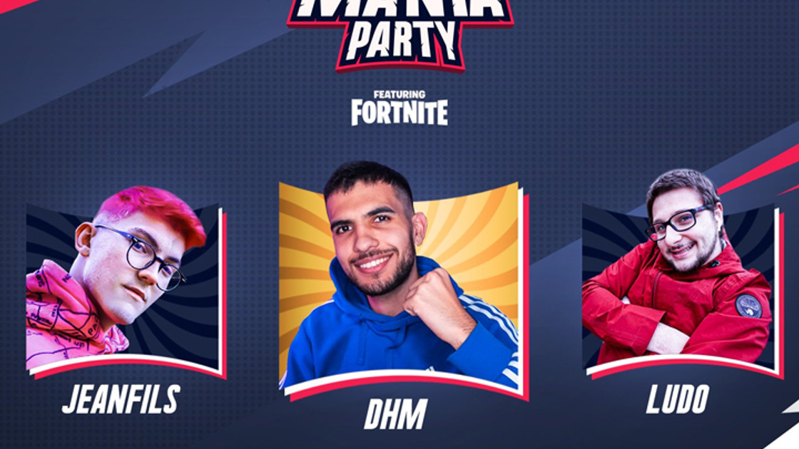 MANIA PARTY Fortnite, l’Event de Jeanfils, Étoile Noire, Blackbird, Guizmow, Ludo et DHM