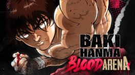 Baki Hanma: Blood Arena se dévoile ! Une date de sortie a-t-elle été annoncée ?