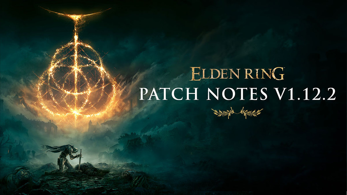 Elden Ring patch note 1.12.2 : quelles nouveautés dans la mise à jour ?