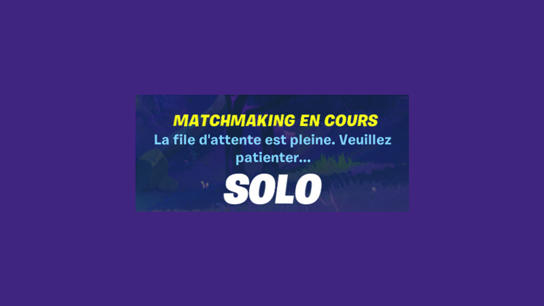 La file d'attente est pleine sur Fortnite, matchmaking en cours : que faire ?