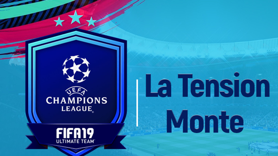 FIFA 19 : Solution DCE Affiches UEFA La Tension monte