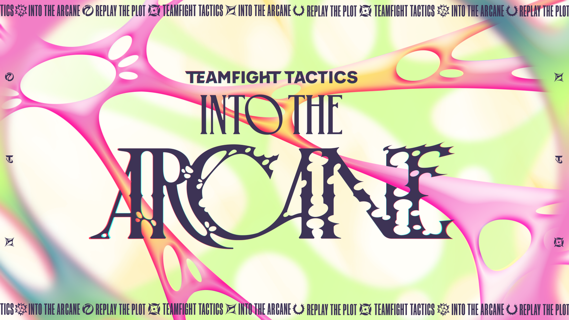 TFT Set 13 : Toutes les infos sur le nouveau set Into the Arcane de Teamfight Tactics