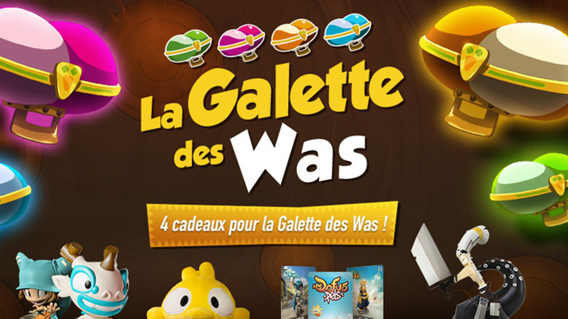 DOFUS : Des cadeaux pour la Galette des Was