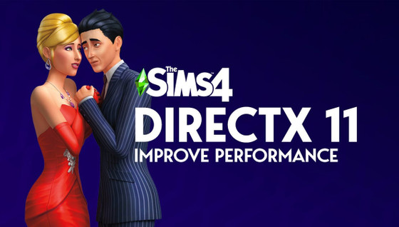 DX11 Sims 4 : comment jouer en DirectX 11 au jeu ?