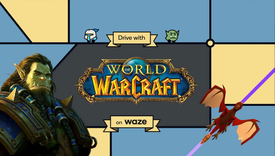 WoW : vous pouvez rouler avec Thrall comme copilote sur Waze et on vous dit comment faire !