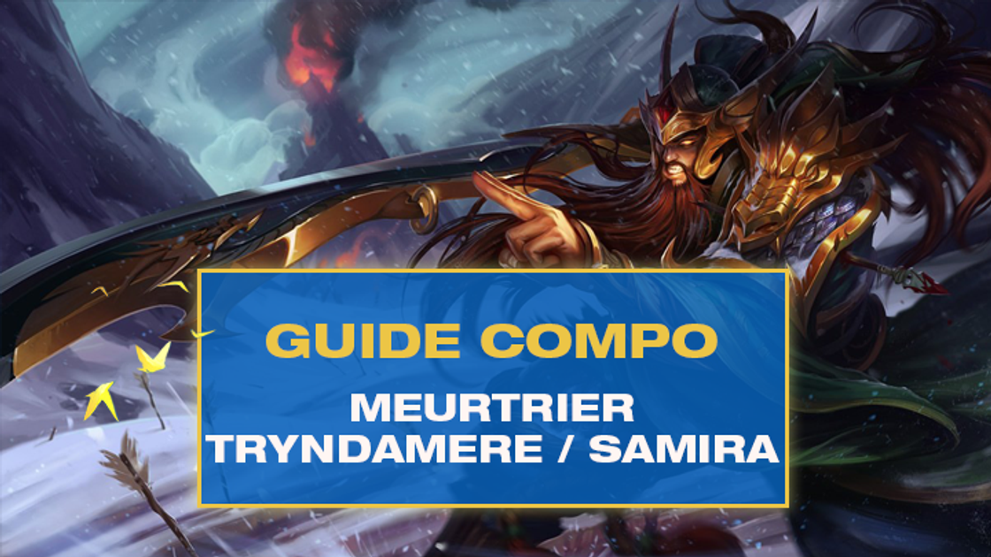 TFT : Compo Meurtrier (Slayer) avec Tryndamere et Samira sur Teamfight Tactics