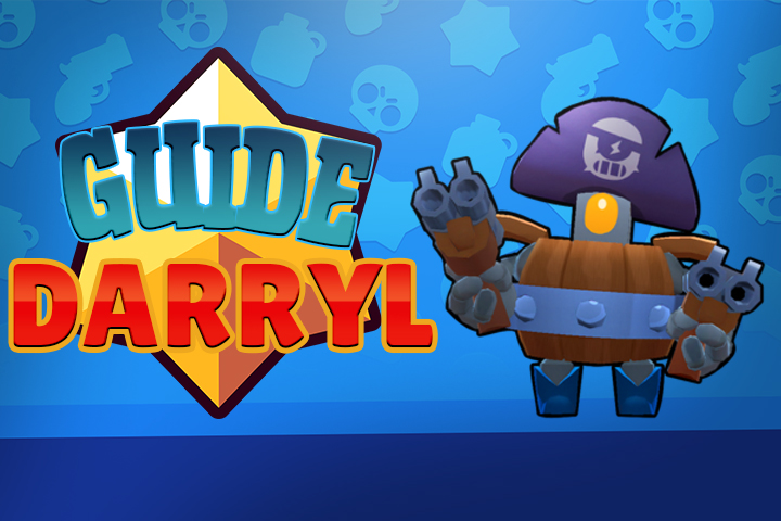 Brawl Stars Darryl Guide Et Conseils Breakflip Actualites Et Guides Sur Les Jeux Video Du Moment - darryl conseils brawl stars